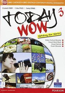 Today wow. Per la Scuola media. Con e-book. Con espansione online vol.3.pdf