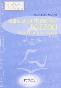 Guida allo studio del Pozzoli. Solfeggi parlati e cantati. 1° corso.pdf