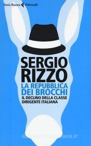 La repubblica dei brocchi. Il declino della classe dirigente italiana.pdf