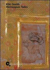 Kiki Smith. Homespun tales....pdf