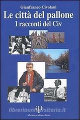 Le città del pallone. I racconti del Civ.pdf