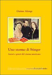 Uno stormo di stinger. Autori e generi del cinema americano.pdf