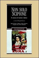 Non solo Scipione. Il cinema di Carmine Gallone.pdf