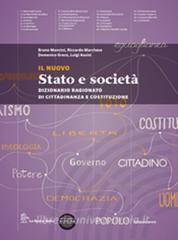 Il nuovo Stato e società. Dizionario ragionato di cittadinanza e Costituzione. Per le Scuole superiori. Con espansione online.pdf