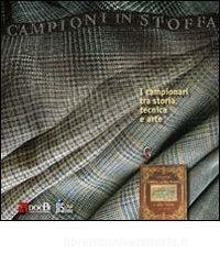 Campioni in stoffa. I campionari tra storia, tecnica e arte.pdf