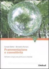 Frammentazione e connettività. Dallanalisi ecologica alla pianificazione ambientale.pdf