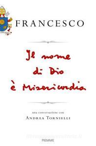 Il nome di Dio è misericordia. Una conversazione con Andrea Tornielli.pdf