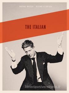 The Italian. A Photographic Interview. Lapo Elkann. Ediz. inglese.pdf