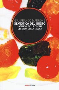 Semiotica del gusto. Linguaggi della cucina, del cibo, della tavola.pdf