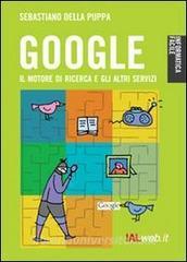 Google. Il motore di ricerca e gli altri servizi.pdf