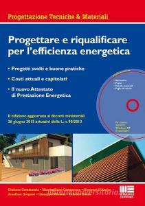Progettare e riqualificare per lefficienza energetica. Con CD-ROM.pdf