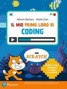 Mio primo libro di coding. Per la Scuola elementare. Con e-book. Con espansione online.pdf