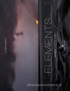 Elements. Images of Iceland. Ediz. a colori. Ediz. italiana e inglese.pdf
