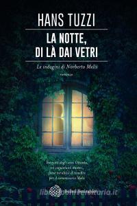 La notte, di là dai vetri. Le indagini di Norberto Melis.pdf