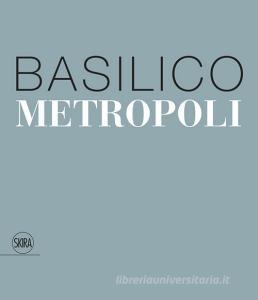 Gabriele Basilico. Metropoli.pdf