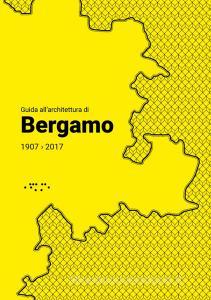 Guida allarchitettura di Bergamo 1907-2017.pdf