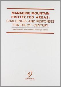 Managing mountain protected areas: challenges and responses for the 21st century.pdf