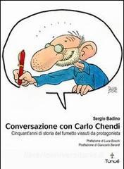 Conversazione con Carlo Chendi. Da Pepito alla Disney e oltre: cinquantanni di fumetto vissuti da protagonista.pdf