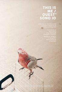 This is me-Quest* sono io. Sulle tracce dei laboratori «Consapevolezza di sé» attraverso la fotografia.pdf