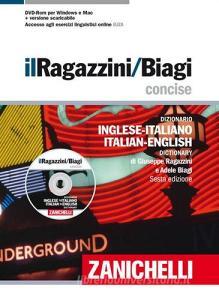 Il Ragazzini-Biagi Concise 2013. Dizionario inglese-italiano. Italian-English Dictionary.pdf