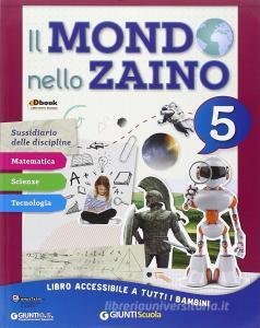 Il mondo nello zaino. Area matematica. Per la Scuola elementare. Con e-book. Con espansione online vol.2.pdf