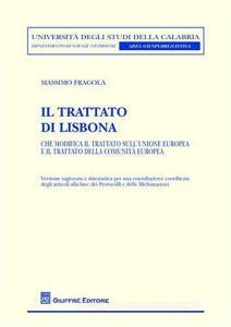 Il Trattato di Lisbona. Che modifica il Trattato sullUnione europea e il Trattato della Comunità europea.pdf