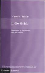 Il dio ibrido. Dioniso e le «Baccanti» nel Novecento.pdf