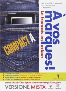 A vos marques compact. Tomi A-B. Con Carnet des competences. Per la Scuola media. Con e-book. Con espansione online.pdf
