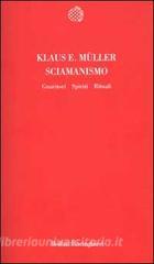 Sciamanismo. Guaritori, spiriti, rituali.pdf