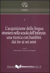 L acquisizione della lingua straniera nella scuola dellinfanzia. Una ricerca con bambini dai tre ai sei anni.pdf