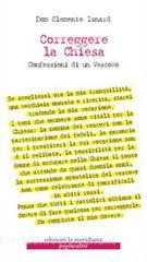 Ebook Correggere la chiesa. Confessioni di un vescovo di Isnard Dom Clemente edito da edizioni la meridiana