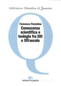 Conoscenza scientifica e teologia fra XIII e XIV secolo.pdf