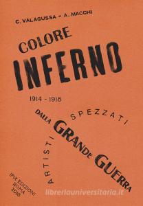 ColoreInferno. Artisti spezzati dalla Grande Guerra. 1914-1918.pdf