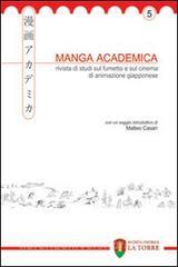 Manga Academica. Rivista di studi sul fumetto e sul cinema di animazione giapponese (2012) vol.5.pdf