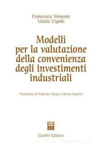 Modelli per la valutazione della convenienza degli investimenti industriali.pdf