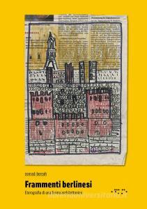 Frammenti berlinesi. Eterografia di una forma architettonica retedem.it Image