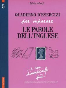 Quaderno desercizi per imparare le parole dellinglese vol.5.pdf