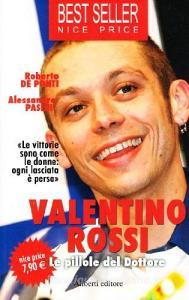 Valentino Rossi. Le pillole del dottore.pdf