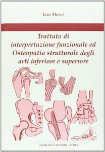Trattato di interpretazione funzionale ed osteopatia strutturale degli arti inferiore e superiore.pdf