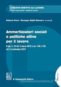 Ammortizzatori sociali e politiche per il lavoro. Con Contenuto digitale per download e accesso on line.pdf