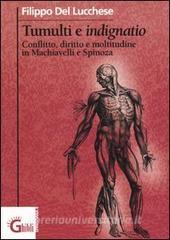Tumulti e indignatio. Conflitto, diritto e moltitudine in Machiavelli e Spinoza.pdf