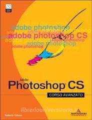 Photoshop CS. Corso avanzato. Con CD-ROM.pdf