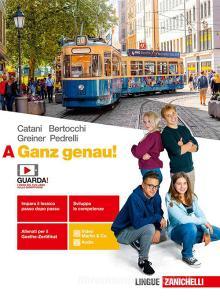 Ganz genau! Per le Scuole superiori. Con e-book. Con espansione online vol.A.pdf