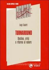 Turnaround. Declino, crisi e ritorno al valore.pdf