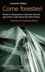 Ebook Come forestieri di Armando Matteo edito da Rubbettino Editore