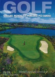 Golf. Giro del mondo sui percorsi più famosi.pdf