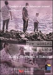 Tre uomini e una gamba. Aldo, Giovanni e Giacomo.pdf