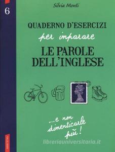 Quaderno desercizi per imparare le parole dellinglese vol.6.pdf