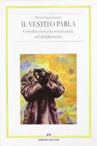 Il vestito parla. Considerazioni psicosociologiche sullabbigliamento.pdf
