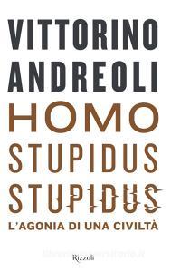 Homo stupidus stupidus. Lagonia di una civiltà.pdf